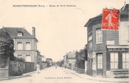 EURE  27  BOURGTHEROULDE   ROUTE DE PONT AUDEMER - Bourgtheroulde
