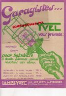 75- PARIS- RARE PUBLICITE LA LAMPE YVEL-GARAGISTE LAMPE BALADEUSE ETS. LEO LEVY & ALFRED MONNIER- 11 BIS RUE TORRICELLI- - Automobilismo