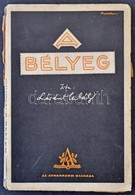 Lorant Mihaly: A Belyeg, Athenaeum 1925 + 2 Belyeg Temaju Ujsagcikk 1938-1939-b?l - Other & Unclassified