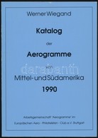 Wiegand Koezep- Es Delamerika Aerogramm Katalogusa 1990 - Autres & Non Classés