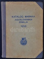 Katalog Maraka Jugoslovenskih Zemalja 1958 Jugoszlav El?allamok Es Jugoszlavia Katalogus - Other & Unclassified