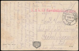 1915 Tabori Posta Kepeslap 'K. U. K. 13. Eisenbahnkompagnie' , 'K.u.K. HAUPFELDPOSTAMT 22' - Sonstige & Ohne Zuordnung