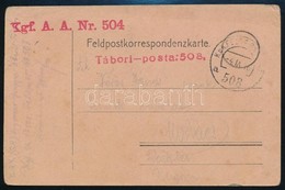 1916 Tabori Posta Levelez?lap 'Kgf. A. A. Nr. 504' + 'K.u.K. FP 508' - Otros & Sin Clasificación