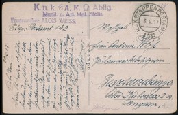 1917 Tabori Posta Kepeslap 'K.u.K. A.K. Q. Abtlg. Munit. U. Art. Mat. Stelle Feuerwerker ALOIS WEISS.' , 'K.u.K. EP 142' - Andere & Zonder Classificatie