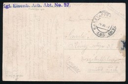 1917 Tabori Posta Kepeslap 'K.u.K. EP 185' + 'Kgf. Eisenb. Arb. Abt. No. 57.' - Andere & Zonder Classificatie