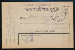 1918 Tabori Postai Levelez?lap 'K.u.k. Luftfahrzeugabwehr Grp Kmdo' + 'FP 292' - Andere & Zonder Classificatie