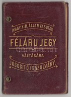 1902-1907 MAV Felaru Jegy Valtasara Jogosito Fenykepes Igazolvany, F?mernoek Reszere, Igenyes B?r Tokban, Jo Allapotban. - Ohne Zuordnung