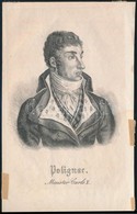 Jules De Polignac (1780-1847) Francia Politikus Reszmetszet? Arckepe / Etching 10x16 Cm - Otros & Sin Clasificación