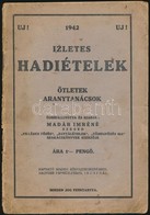 1942 Izletes Hadietelek. Oetletek, Aranytanacsok. Oesszeallitotta Es Kiadja: Madar Imrene. Szeged, Szeged Uj Nemzedek La - Andere & Zonder Classificatie