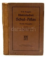 F. W. Putzgers: Historischer Schul-Atlas. Bielefeld-Leipzig, 1928, Verlhagen&Klasing, 15+168 P. Nemet Nyelven. Kiadoi Ko - Sonstige & Ohne Zuordnung