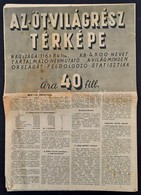 Cca 1941 Az Oet Vilagresz Terkepe, Szakadt,116x84 Cm - Other & Unclassified