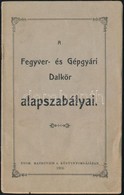 1906 Bp., A Fegyver- Es Gepgyari Dalkoer Alapszabalyai, Ceruzas Alahuzasokkal, 10p - Non Classificati
