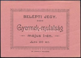 Cca 1910-1920 Kolozsvar, Belep?jegy Gyermekmulatsagra Majus Elsejen - Non Classificati
