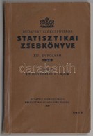 1929 Budapest Szekesf?varos Statisztikai Zsebkoenyve, XIV. Evf. 1929, Szerk.: Dr. Illyefalvi I. Lajos. Bp., 1929, Budape - Unclassified