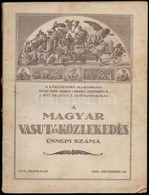 1929 Magyar Vasut Es Koezlekedes XVII. Evfolyam Uennepi Szama, 96 P. / Hungarian Railway Magazine - Unclassified