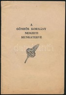 1932 Bp., A Goemboes Kormany Nemzeti Munkaterve, Programfuezet, 32p - Unclassified