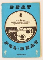 1968 Beat Pol-Beat Szoevegkoenyv. Az Illes, Omega, Atlasz, Pannonia Egyuettesek M?sorabol. 1. Sz. Fuezet, Gitarkottaval. - Non Classificati