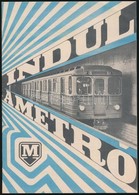 1970 'Indul A Metro',, Kepes Ismertet? Fuezet A Budapesti Metroepitesr?l, T?zoett Papirkoetesben, 15 P. - Non Classificati