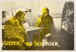 1976 Szepek Es Bolondok Magyar Film Plakat, Bodrogi Gyula (1934-) Sajat Kez? Alairasaval, 32x47 Cm - Sonstige & Ohne Zuordnung