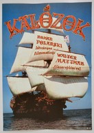 Cca 1986 Kalozok, Filmplakat, Rendezte: Roman Polanski, Ofszet, Hajtasnyommal, 81x56,5 Cm - Autres & Non Classés