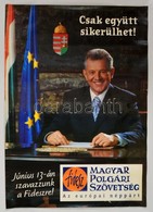 1990-2008 4 Db Politikai Plakat, Fidesz Es MDF, 47x33,5 Es 67x48 Cm Koezti Meretben - Other & Unclassified