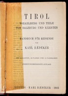 Karl Baedeker: Tirol, Voralberg Und Teile Von Salzburg Und Kaernten. Handbuch Fuer Reisiende. Leipzig, 1923, Karl Baedek - Unclassified