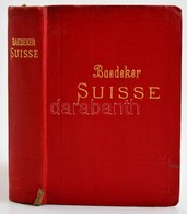 Karl Baedeker: La Suisse Et Les Parties Limitrophes De La Savoie Et De L'Italie. Leipzig, 1928, Karl Baedeker, LVI+632 P - Zonder Classificatie