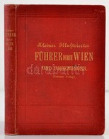 Julius Meuer: Kleiner Illustriertes Fuehrer Durch Wien Und Umgebung. Wien-Leipzig, 1907, A. Hartleben's Verlag, VIII+112 - Non Classés