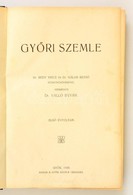 Dr. Vallo Istvan: Gy?ri Szemle Els? Evfolyam. Gy?r, 1930, Gy?ri Szemle Tarsasag. Felvaszon Koetesben, Kisse Kopottas All - Zonder Classificatie