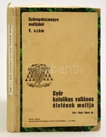 Dr. Bedy Vince: Gy?r Katolikus Vallasos Eletenek Multja. Gy?regyhazmegye Multjabol V. Szam. Gy?r, 1939, Gy?regyhazmegyei - Zonder Classificatie