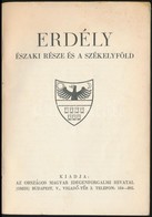 Erdely Eszaki Resze Es A Szekelyfoeld. Bp., E. N., Orszagos Magyar Idegenforgalmi Hivatal. Kiadoi T?zoett Papirkoetesben - Zonder Classificatie