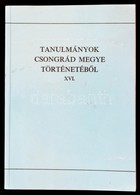 Blazovich Laszlo (szerk.): Tanulmanyok Csongrad Megye Toerteneteb?l. XVI. Szeged, 1990, Csongrad Megyei Leveltar. Kiadoi - Zonder Classificatie