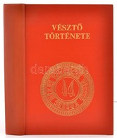 Veszt? Toertenete. Szerk.: Szabo Ferenc. Veszt?, 1982, Nagykoezsegi Tanacs. 2. Kiadas. Fekete-feher Fotokkal Illusztralv - Zonder Classificatie