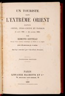 Cotteau, Edmond: Un Touriste Dans L'extreme Orient: Japon, Chine, Indo-chine Et Tonkin (4 Aout 1881 - 24 Janvier 1882).  - Zonder Classificatie