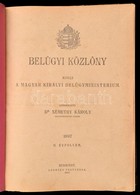 Beluegyi Koezloeny. 1897. Szerk.: Dr. Nemethy Karoly. II. Evfolyam. Kiadja Magyar Kiralyi Beluegyminiszterium. Bp., 1897 - Unclassified