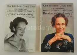 Grof Edelsheim Gyulai Ilona: Becsuelet Es Koetelesseg 1-2. Bp., 2001, Europa. Kiadoi Papirkoetes. Jo Allapotban. - Unclassified