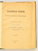 Ludwig Friedlaender: Vallaserkoelcsi Viszonyok A Romai Csaszarsag Fenykoraban. Friedlaender Nyoman Magyarra Atdolgozta D - Non Classés