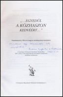 '...Egyeduel A Koezhaszon Kedveert...' Tanulmanyok A 250 Eves Magyar Szenbanyaszat Tiszteletere. Koezponti Banyaszati Mu - Unclassified