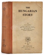 Saxena, H[ori] L[al]: The Hungarian Story. New Delhi, 1961, New Literature. Kopott Felvaszon Koetesben. - Unclassified