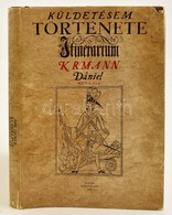 Krmann Daniel: Kueldetesem Toertenete. Itinerarium (1708-1709.) Forditotta Szabo Zsuzsanna. Bp.,1984, Europa. Kiadoi Ege - Unclassified