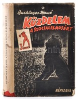 Buchinger Mano (1875-1953): Kuezdelem A Szocializmusert. Emlekek Es Elmenyek. A Magyar Munkasmozgalom H?skora I. Koetet. - Non Classificati