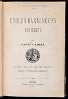 Cantu Caesar: Az Utolso Harmincz Ev Toertenete. Eger, 1881, Szent Istvan Tarsulat. Felvaszon Koetesben. - Unclassified