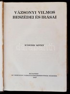Vazsonyi Vilmos Beszedei Es Irasai. II. Koetet. Bp., 1927, Orszagos Vazsonyi-Emlekbizottsag. Kiadoi Felb?r Koetes, Gerin - Unclassified