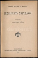 Taine, Hippolit Adolf: Bonaparte Napoleon. Bp., 1919, Athenaeum. Kartonalt Koetes, Kisse Kopottas Allapotban. - Sin Clasificación