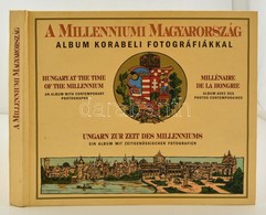 A Milleniumi Magyarorszag. Album Korabeli Fotografiakkal. Budapest, 1998, Kossuth Kiado. Kiadoi Illusztralt Kartonalt Pa - Unclassified