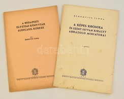 2 Toertenelmi Munka: Berkovits Ilona: A Kepes Kronika Es Szent Istvan Kiralyt Abrazolo Miniaturai. + Berkovits Ilona: A  - Non Classificati