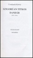Csonkareti Karoly: Szigoruan Titkos Dandar (1951-1956). Bp., 1994, Eg Fiai Kiado. Kiadoi Papirkoetes, Kihajthato Terkepm - Non Classés