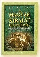 Foeldi Pal: A Magyar Kiralyi Honvedseg A Masodik Vilaghaboruban. I. Koetet. Bp., E.n, Anno. Kiadoi Papirkoetes. - Non Classés