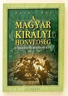 Foeldi Pal: A Magyar Kiralyi Honvedseg A Masodik Vilaghaboruban. I. Koetet. Bp., E.n, Anno. Kiadoi Papirkoetes. - Non Classificati