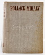 Zador Anna: Pollack Mihaly 1773-1855. Bp.,1960, Akademiai Kiado. Fekete-feher Kepekkel Illusztralva. Ket Melleklettel. K - Unclassified